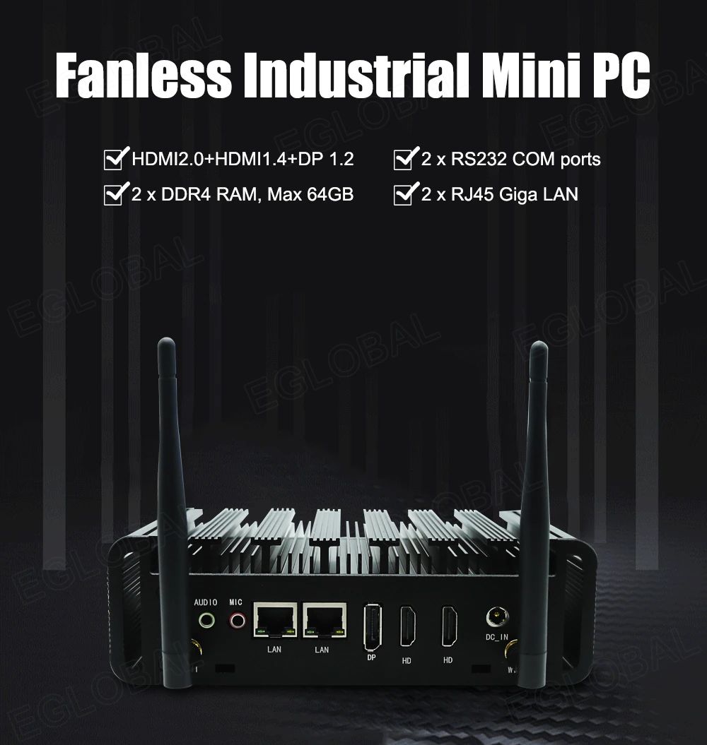 Fanless Industrial Mini PC ^HDMI2.0+HDMI1.4+DP 1.2 Q^2 x RS232 COM ports 2xDDR4 RAM, Max 64GB Q^2 x RJ45 Giga LAN